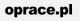 BEZPATNY PORTAL PRACY - OPRACE.PL