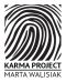 KARMA PROJECT MARTA WALISIAK
